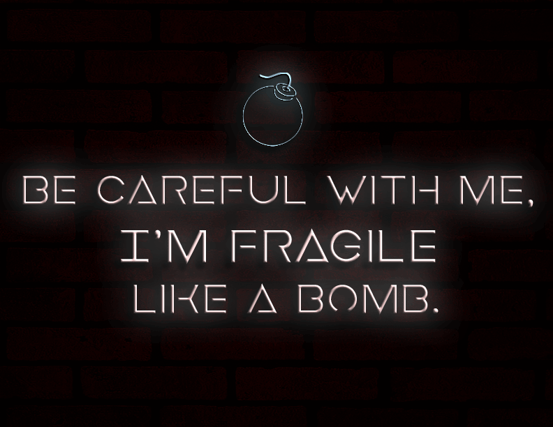Be Careful With Me