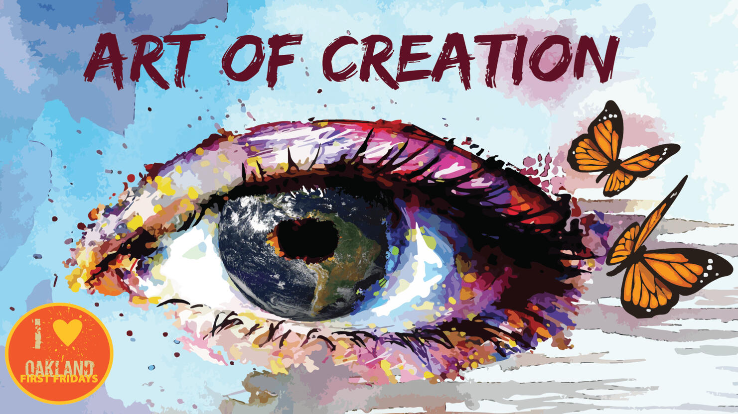 Art of Creation - Oakland First Fridays